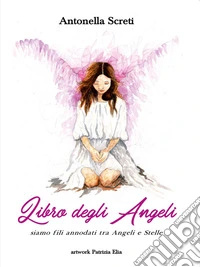 Libro degli Angeli. E-book. Formato EPUB ebook