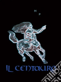 Il Centauro. E-book. Formato EPUB ebook