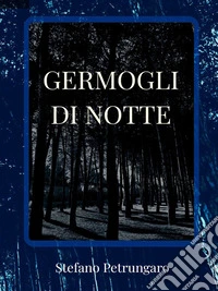 Germogli di Notte. E-book. Formato EPUB ebook