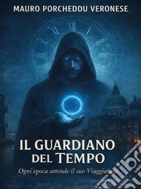 Il Guardiano del Tempo. E-book. Formato EPUB ebook
