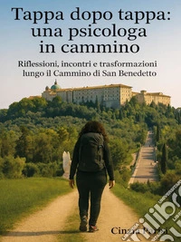 Tappa dopo tappa: una psicologa in cammino. E-book. Formato EPUB ebook