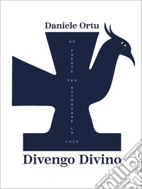 Divengo Divino. E-book. Formato EPUB ebook