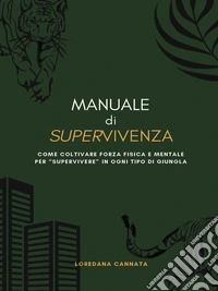Manuale di Supervivenza. E-book. Formato EPUB ebook