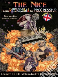 The Nice from Psychedelia to Progressive. E-book. Formato EPUB ebook