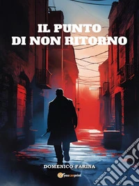 Il punto di non ritorno. E-book. Formato EPUB ebook