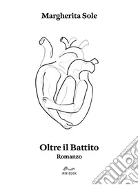 Oltre il battito. E-book. Formato EPUB ebook