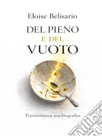 Del pieno e del vuoto. E-book. Formato EPUB ebook