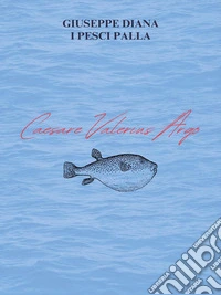 I pesci palla. E-book. Formato EPUB ebook