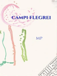 Campi Flegrei. E-book. Formato EPUB ebook