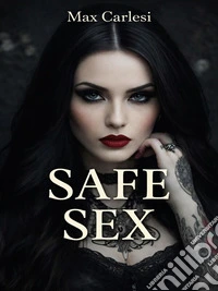 Safe Sex. E-book. Formato EPUB ebook