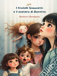 I fratelli Simonetti e il Mistero di Doretta. E-book. Formato EPUB ebook