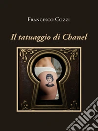 Il Tatuaggio di Chanel. E-book. Formato EPUB ebook