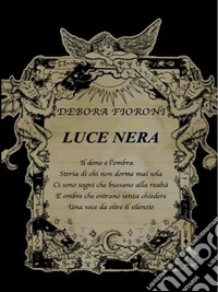 Luce Nera. E-book. Formato EPUB ebook