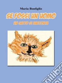 Se fossi un uomo. E-book. Formato EPUB ebook