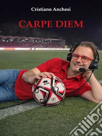 Carpe Diem. E-book. Formato EPUB ebook