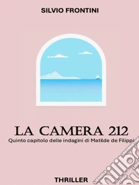 La camera 212. E-book. Formato EPUB ebook