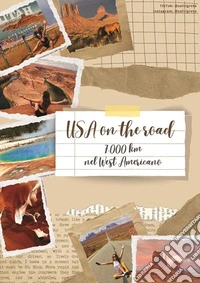 USA on the road: 7.000 km nel West Americano. E-book. Formato PDF ebook