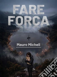 Fare Forca. E-book. Formato EPUB ebook