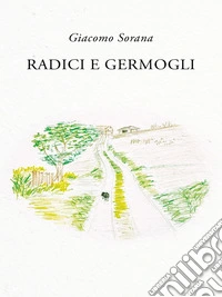Radici e germogli. E-book. Formato EPUB ebook