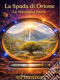 La Montagna Sacra. Terzo volume della Saga La Spada di Orione. E-book. Formato EPUB ebook