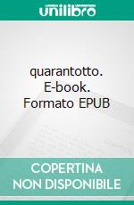 quarantotto. E-book. Formato EPUB ebook