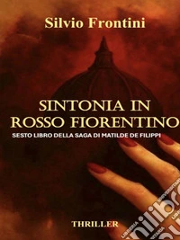 Sintonia in rosso fiorentino. E-book. Formato EPUB ebook