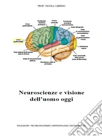 Neuroscienze e visione dell'uomo oggi. E-book. Formato PDF ebook