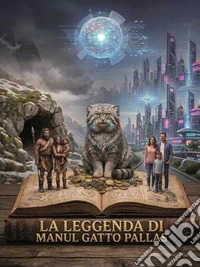 La Leggenda di Manul Gatto Pallas. E-book. Formato EPUB ebook