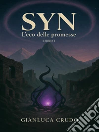 SYN. L’eco delle promesse. E-book. Formato EPUB ebook