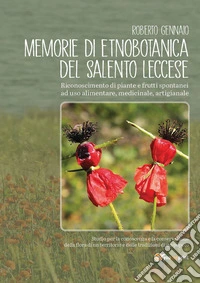 Memorie di etnobotanica del Salento leccese. E-book. Formato PDF ebook