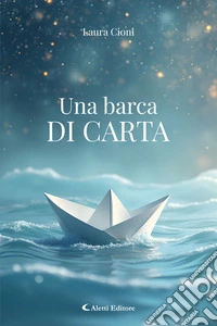 Una barca di carta. E-book. Formato EPUB ebook