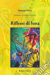 Riflessi di luna. E-book. Formato EPUB ebook