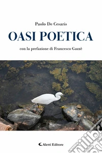 Oasi Poetica. E-book. Formato EPUB ebook