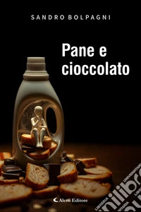 Pane e Cioccolato. E-book. Formato EPUB ebook