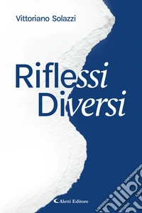 Riflessi Diversi. E-book. Formato EPUB ebook