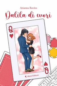 Dalila di cuori. E-book. Formato EPUB ebook