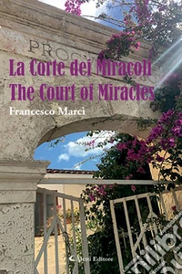 La Corte dei Miracoli - The Court of Miracles. E-book. Formato EPUB ebook