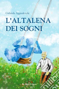 L'altalena dei sogni. E-book. Formato EPUB ebook