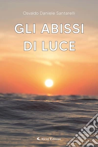 Gli abissi di luce. E-book. Formato EPUB ebook