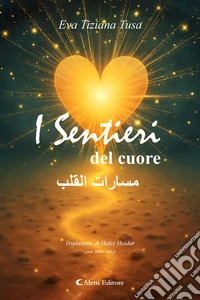 I sentieri del cuore - ?????? ?????. E-book. Formato EPUB ebook