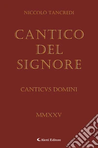 Il Cantico del SignoreCanticvus Domini. E-book. Formato EPUB ebook
