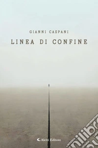 Linea di confine. E-book. Formato EPUB ebook