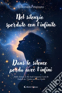 Nel silenzio sperduto con l’infinito - Dans le silence perdu avec l’infini. E-book. Formato EPUB ebook
