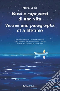 Versi e capoversi di una vita - Verses and paragraphs of a lifetime. E-book. Formato EPUB ebook