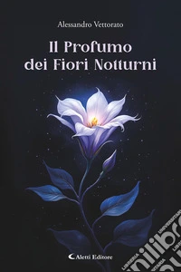 Il Profumo dei Fiori Notturni. E-book. Formato EPUB ebook