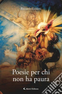 Poesie per chi non ha paura. E-book. Formato EPUB ebook