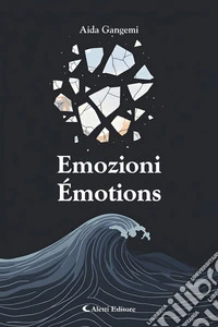 Emozioni - Émotions. E-book. Formato EPUB ebook