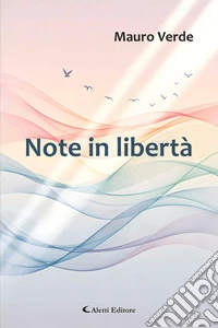 Note in libertà. E-book. Formato EPUB ebook