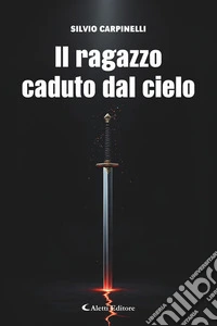 Il ragazzo caduto dal cielo. E-book. Formato EPUB ebook