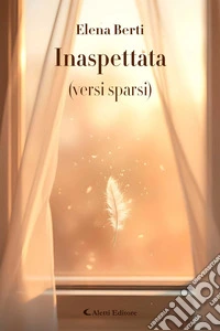 Inaspettata (versi sparsi). E-book. Formato EPUB ebook